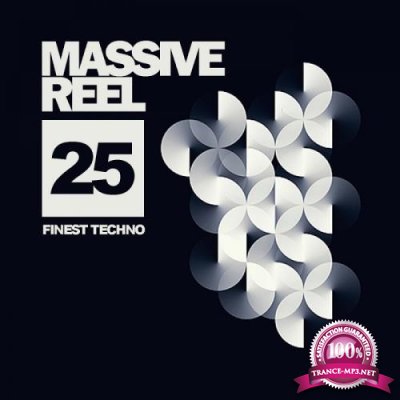 Massive Reel, Vol.25: Finest Techno (2018)