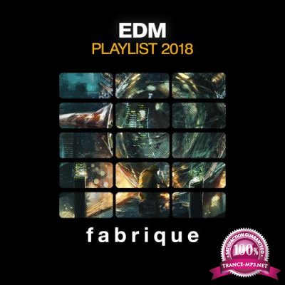 EDM Playlist 2018 (2018)