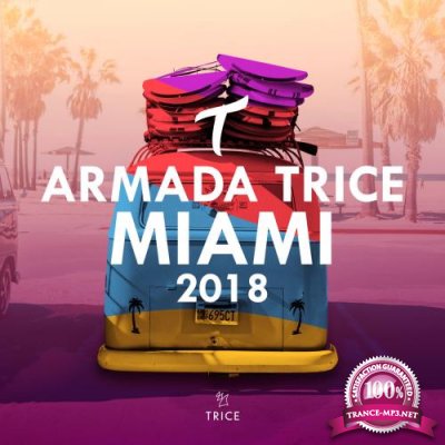 Armada Trice - Miami 2018 (2018)