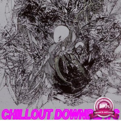 Chillout Downbeats Finest Electronic Selection (2018)