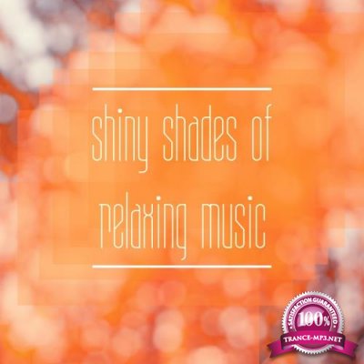 Shiny Shades Of Relaxing Music (2018)