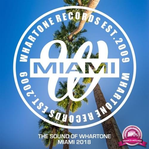 The Sound Of Whartone Miami 2018 (2018)