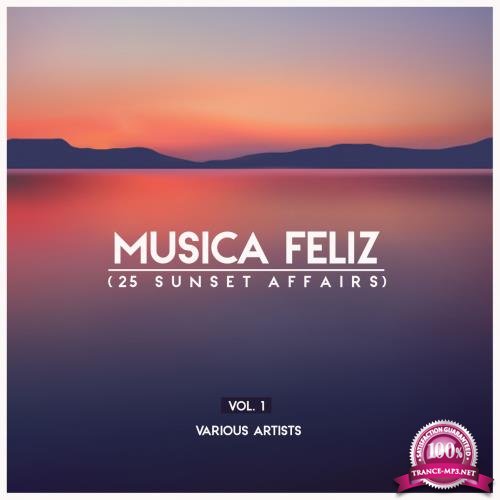 Musica Feliz, Vol. 1 (25 Sunset Affairs) (2018)