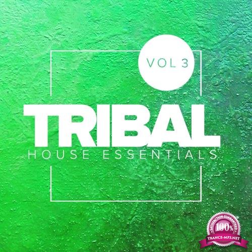 Tribal House Essentials, Vol. 3 (2018)
