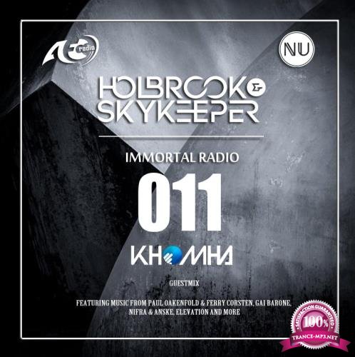 Holbrook & SkyKeeper - Immortal 011 (2018-03-13)