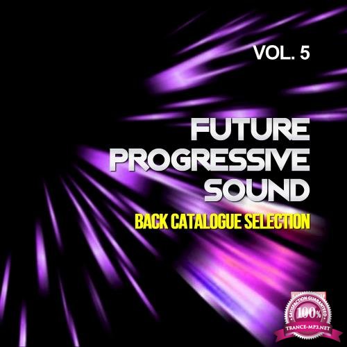 Future Progressive Sound, Vol. 5 (Back Catalogue Selection) (2018)