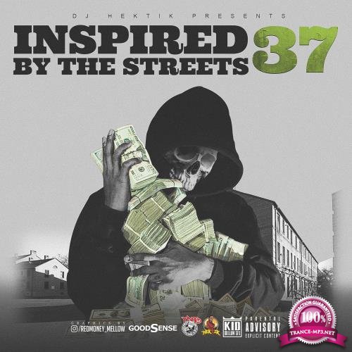 DJ Hektik - Inspired By The Streets 37 (2018)