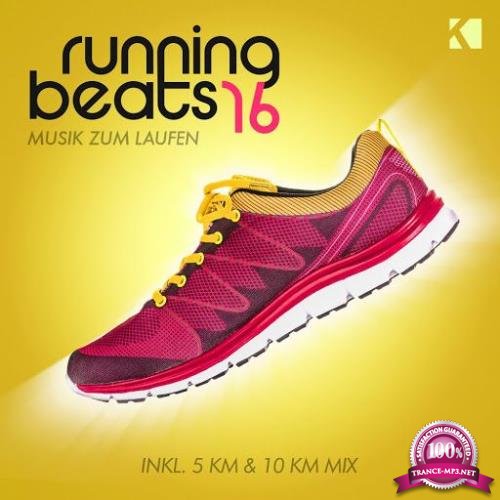 Running Beats 16 - Musik Zum Laufen (Inkl 5 KM & 10 KM Mix) (2018)