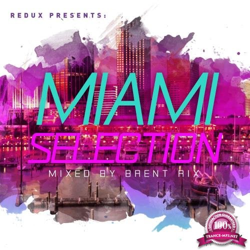 Redux Miami Selection (Mixed by Brent Rix) (2018)