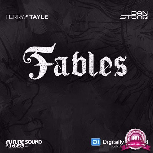 Ferry Tayle & Dan Stone - Fables 038 (2018-03-19)