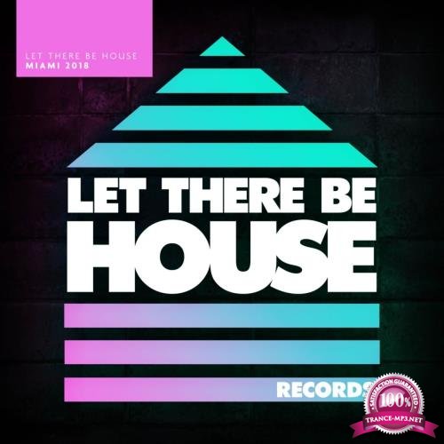 Glen Horsborough - Let There Be House Miami 2018 (2018)