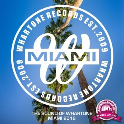 The Sound Of Whartone Miami 2018 (2018)