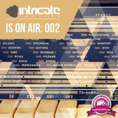 Intricate Team - Intricate Is On Air: 002 (2018)