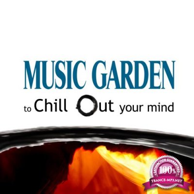 Music Garden to Chill Out your Mind (2018)