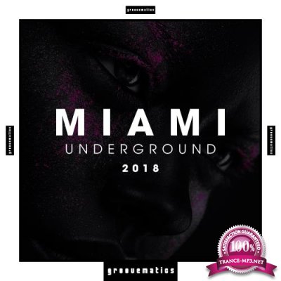 Groovematics - Miami Underground 2018 (2018)