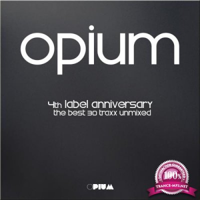 Opium 4Th Label Anniversary (2018)