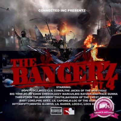 Connected Inc Presentz: The Bangerz Pt. 4 (2018)