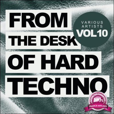 From The Desk Of Hard Techno, Vol. 10 (2018)