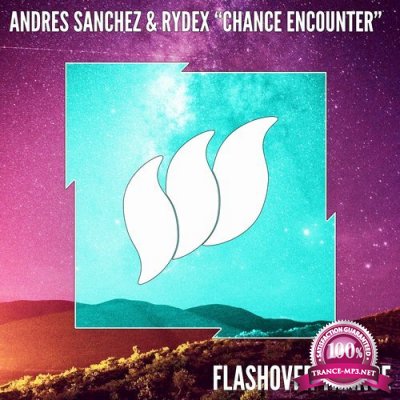 Andres Sanchez & Rydex - Chance Encounter (2018)