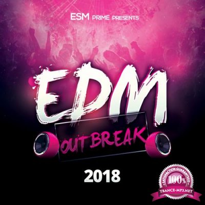 EDM Outbreak 2018 (2018)