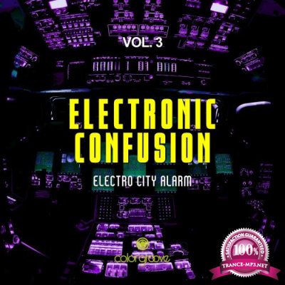 Electronic Confusion, Vol. 3 (Electro City Alarm) (2018)