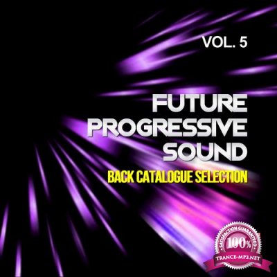 Future Progressive Sound, Vol. 5 (Back Catalogue Selection) (2018)