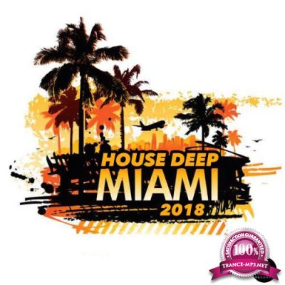 Miami 2018 House Deep (2018)