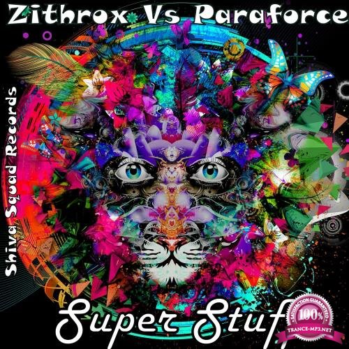 Zithrox and Paraforce - Super Stuff (2018)