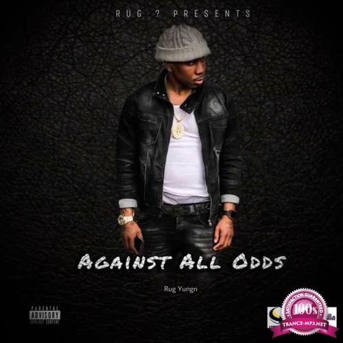 DJ Hollywood Oompa - Rug Yungn-Against All Odds (2018)
