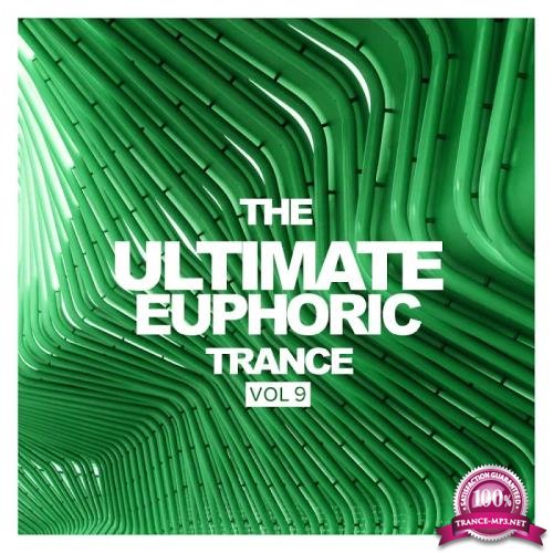 The Ultimate Euphoric Trance, Vol. 9 (2018)