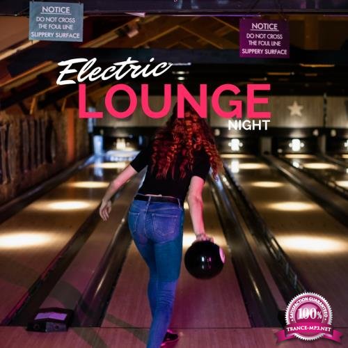 Electric Lounge Night (2018)