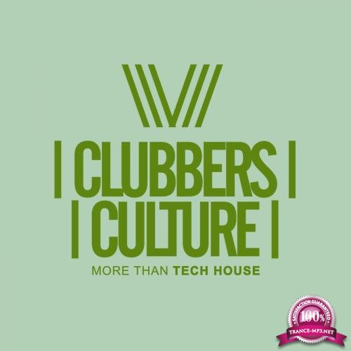 Clubbers Culture More Than Tech House (2018)