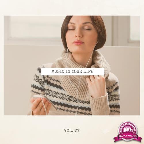 Music Is Your Life, Vol. 27 (2018)