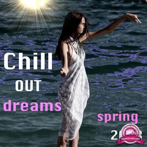 Chill Out Dreams Spring 2018 (2018)