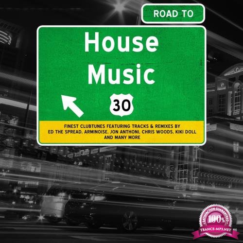 Road To House Music, Vol. 30 (2018)