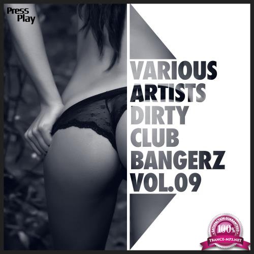 Dirty Club Bangerz Vol. 09 (2018)