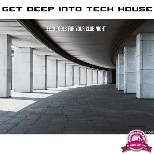 Get Deep into Tech House Tech Tools for Your Club Night (2018)