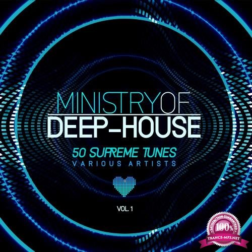 Ministry of Deep-House (50 Supreme Tunes), Vol. 1 (2018)
