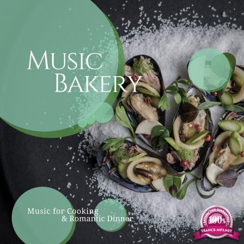 Music Bakery (Music For Cooking & Romantic Dinner) (2018)