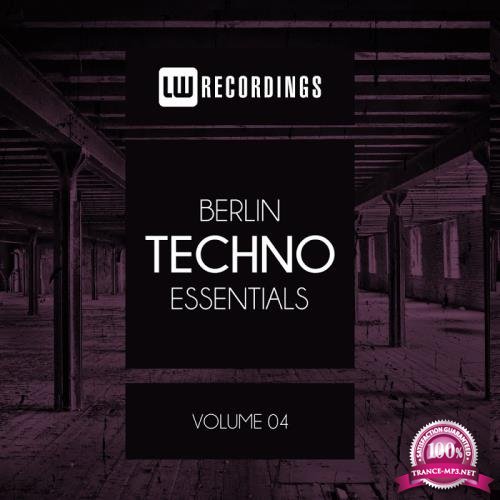 Berlin Techno Essentials, Vol. 04 (2018)