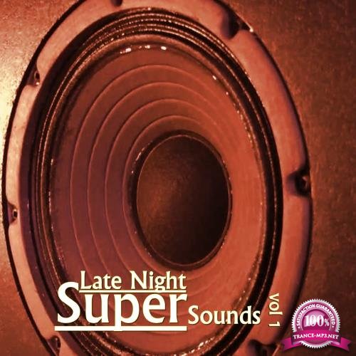 Late Night Super Sounds, Vol. 1 (2018)