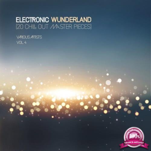 Electronic Wunderland, Vol. 4 (20 Chill out Master Pieces) (2018)