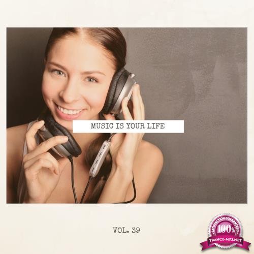 Music Is Your Life, Vol. 39 (2018)