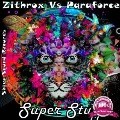 Zithrox Vs Paraforce - Super Stuff (2018)