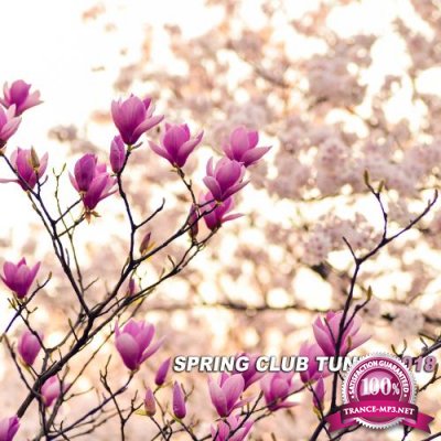 Spring Club Tunes 2018 (2018)