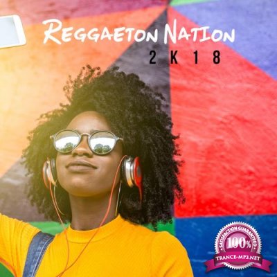 Reggaeton Nation 2k18 (2018)