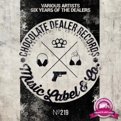 Six Years Of The Dealers (2018)