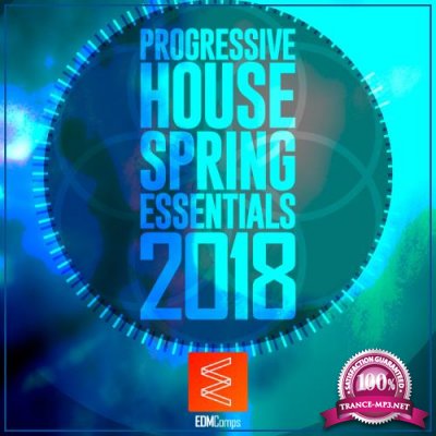 Progressive House Spring Essentials 2018 (2018)