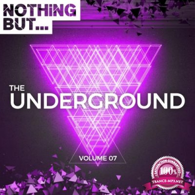 Nothing But... The Underground Vol 07 (2018)