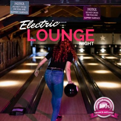 Electric Lounge Night (2018)